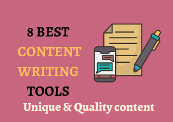 8 Best Content Writing Tools For Unique & Quality content
