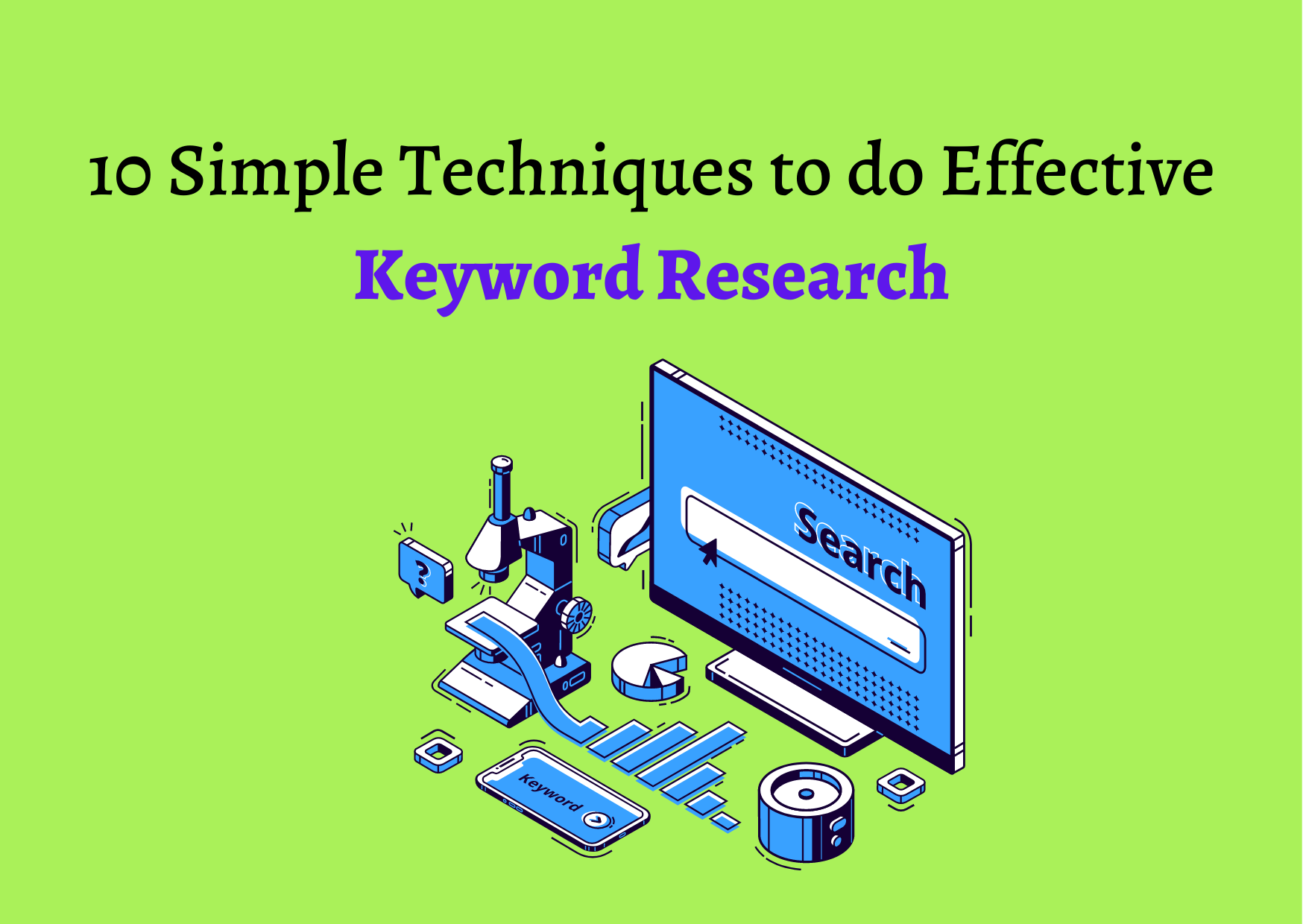 10 Simple Techniques to do Effective Keyword Research