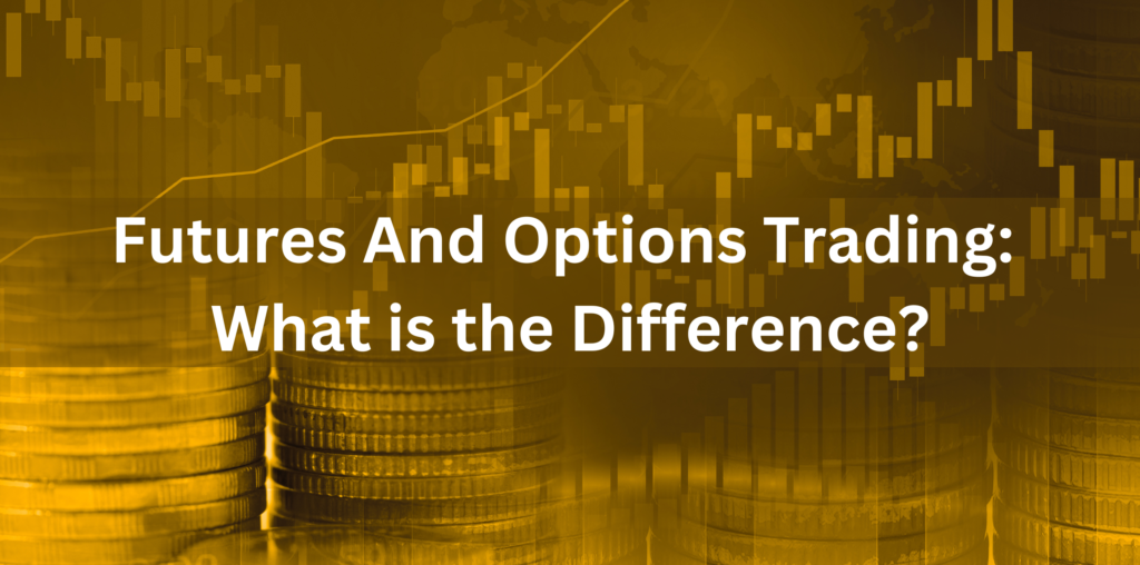 Futures and Options Trading