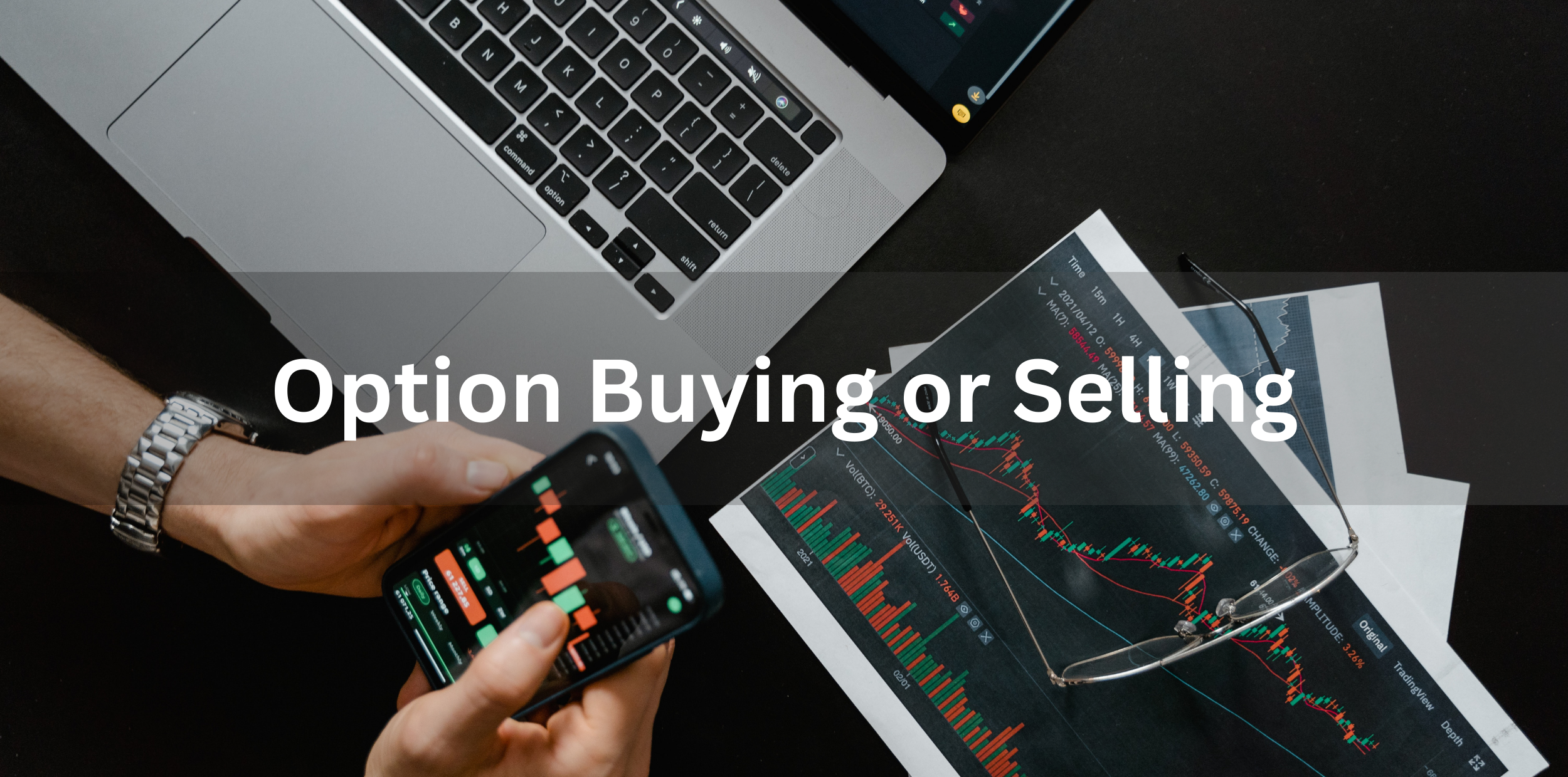 Option Buying or Selling: Which One is Better?￼